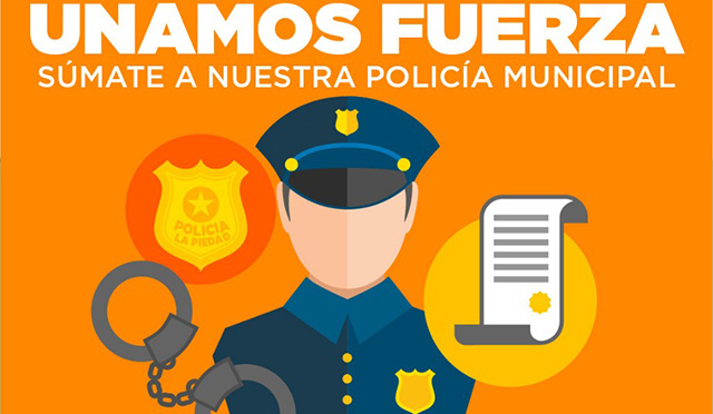 LA PIEDAD BUSCA POLICÍAS Y ABRE CONVOCATORIA