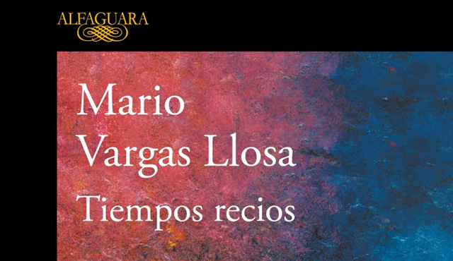 Mario Vargas Llosa presenta su novela Tiempos recios