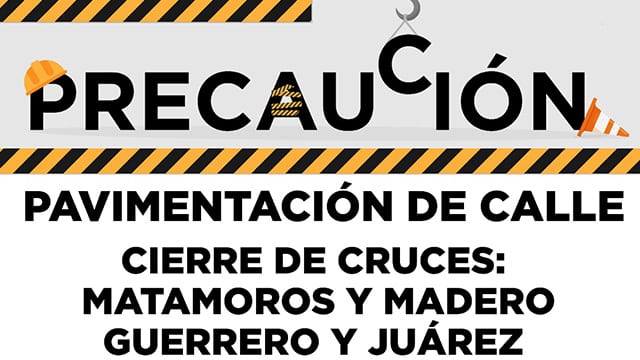 En La Piedad cerrarán Madero entre Juárez y Matamoros